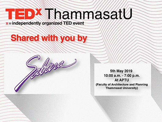 บริษัทซาบีน่า ฟาร์อีสท์ จำกัด ร่วมเป็นส่วนหนึ่งในการสนับสนุนกิจกรรม “TEDxThammasatU มหาวิทยาลัยธรรมศาสตร์ ประจำปี 2019”